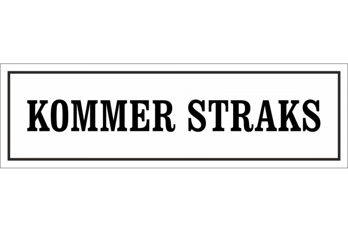 Bordskilt "KOMMER STRAKS" emalje sort 20x6 cm M46 Bordskilt "KOMMER STRAKS" emalje sort 20x6 cm M46