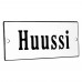 Emaljskylt Huussi vit - svart 12 x 5 cm modell 4-3