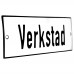 Emaljskylt Verkstad vit - svart 15 x 5 cm modell 2-3
