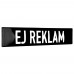 Emaljskylt EJ REKLAM utan hål svart - vit 15 x 3 cm modell 21-3