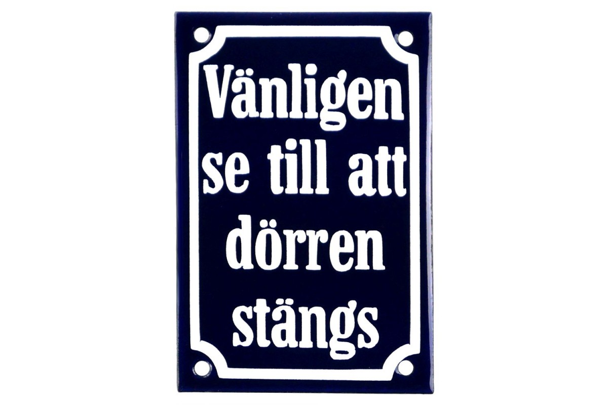 Emaljskylt Vänligen se till att dörren stängs blå - vit 8 x 12 cm modell 41-3 Emaljskylt Vänligen se till att dörren stängs blå - vit 8 x 12 cm modell 41-3