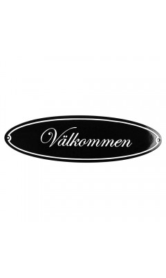 Emaljskylt Välkommen svart - vit 43 x 13 cm modell 44-3