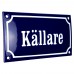 Emaljskylt Källare blå - vit 15 x 7,5 cm modell 11-3