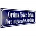 Emaljskylt Ordna Eder dräkt före utgåendet härifrån blå - vit 30 x 10 cm modell 41-3