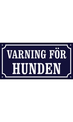 Emaljskylt VARNING FÖR HUNDEN stor blå - vit 32 x 16 cm modell 11-3 Emaljskylt VARNING FÖR HUNDEN stor blå - vit 32 x 16 cm modell 11-3