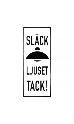 Emaljskylt SLÄCK LJUSET TACK! vit - svart 6 x 15 cm modell 20-3 Emaljskylt SLÄCK LJUSET TACK! vit - svart 6 x 15 cm modell 20-3