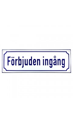 Emaljskylt Förbjuden ingång vit - blå 30 x 10 cm modell 38-3 Emaljskylt Förbjuden ingång vit - blå 30 x 10 cm modell 38-3