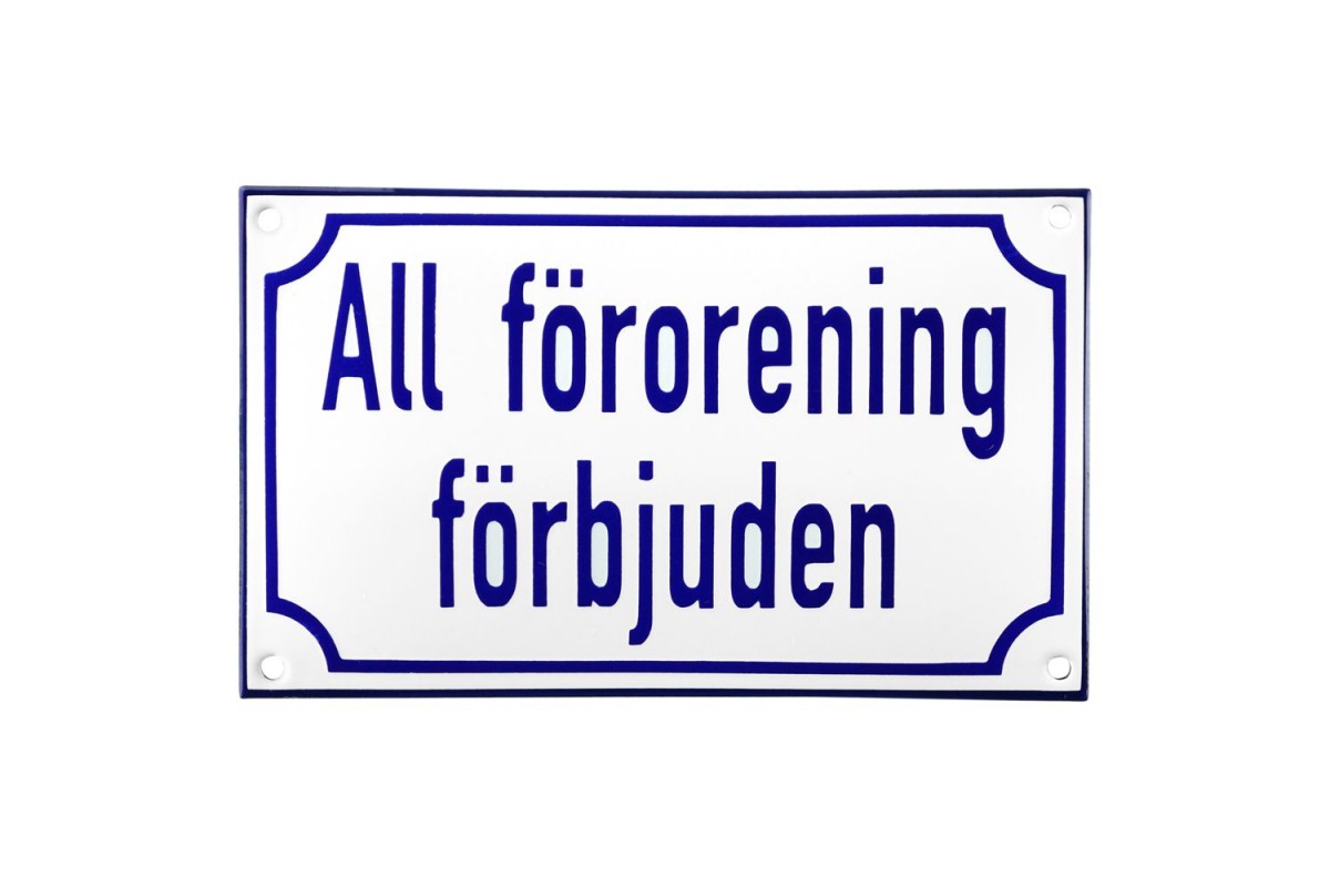 Emaljskylt All förorening förbjuden vit - blå 20 x 12 cm modell 38-3 Emaljskylt All förorening förbjuden vit - blå 20 x 12 cm modell 38-3