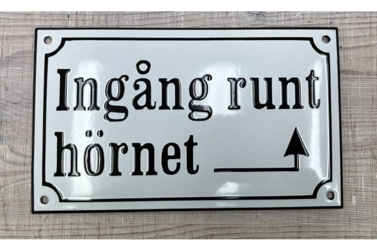 Emaljskylt Ingång runt hörnet med pil höger vit - svart 20 x 12 cm modell 10-3 Emaljskylt Ingång runt hörnet med pil höger vit - svart 20 x 12 cm modell 10-3