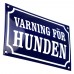 Emaljskylt VARNING FÖR HUNDEN blå - vit 20 x 12 cm modell 11-3 Emaljskylt VARNING FÖR HUNDEN blå - vit 20 x 12 cm modell 11-3