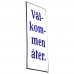 Emaljskylt Välkommen åter vit - blå 8 x 20 cm modell 3-3