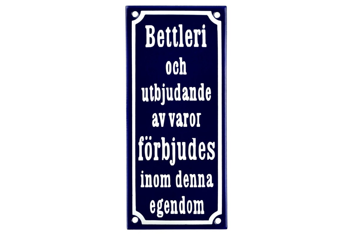 Emaljskylt Bettleri och utbjudande av varor förbjudes inom denna egendom blå - vit 9 x 20 cm modell 11-3 Emaljskylt Bettleri och utbjudande av varor förbjudes inom denna egendom blå - vit 9 x 20 cm modell 11-3