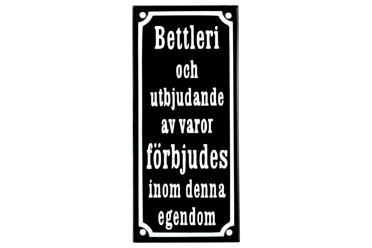 Emaljskylt Bettleri och utbjudande av varor förbjudes inom denna egendom svart - vit 9 x 20 cm modell 12-3 Emaljskylt Bettleri och utbjudande av varor förbjudes inom denna egendom svart - vit 9 x 20 cm modell 12-3