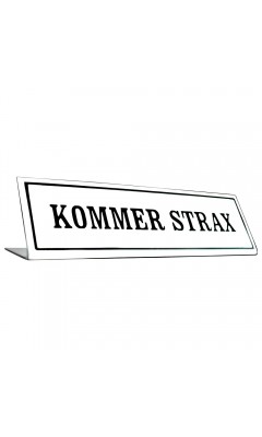 Emaljskylt KOMMER STRAX vit - svart 20 x 6 cm modell 46-3 Emaljskylt KOMMER STRAX vit - svart 20 x 6 cm modell 46-3